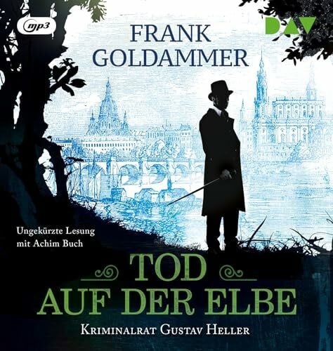 Buch, Achim Tod auf der Elbe. Kriminalrat Gustav Heller: Ungekürzte Lesung mit Achim Buch (1 mp3-CD)