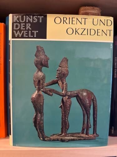 Akurgal, Ekrem Orient und Okzident