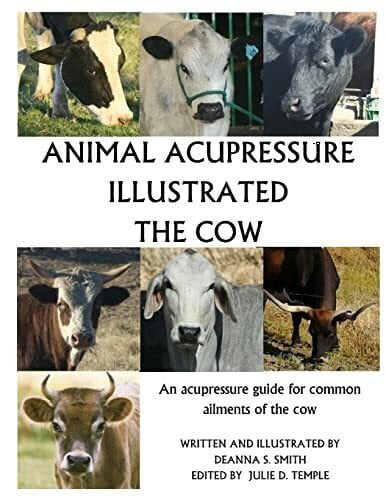 Smith, Deanna S Animal Acupressure Illustrated The Cow