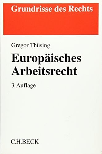 Stiebert, Tom Europäisches Arbeitsrecht (Grundrisse des Rechts)