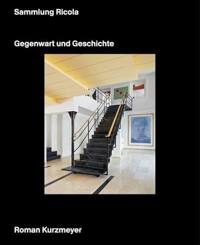 Kurzmeyer, Dr. Roman Sammlung Ricola: Gegenwart und Geschichte
