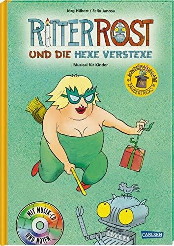 Janosa, Felix Ritter Rost: Ritter Rost und die Hexe Verstexe: Neue Ausgabe mit extra Zaubertricks: Musical für Kinder. Sonderausgabe mit Zaubertricks