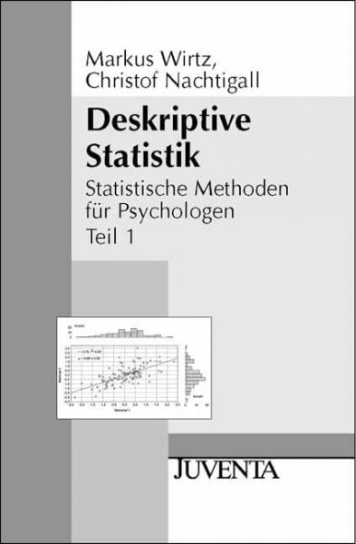 Nachtigall, Christof Statistische Methoden für Psychologen, 2 Tle., Tl.1, Deskriptive Statistik: Statistische Methoden für Psychologen Teil 1 (Juventa Paperback)