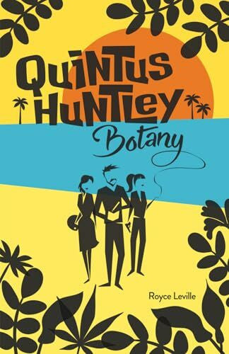 Leville, Royce Quintus Huntley: Botany