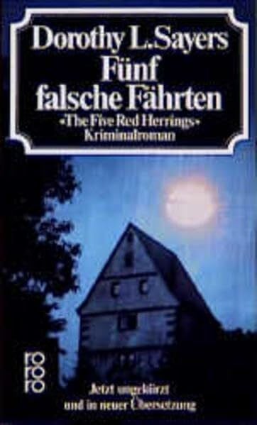 Bayer, Otto Fünf falsche Fährten: 'The Five Red Herrings' (Ein Fall für Lord Peter Wimsey, Band 6)