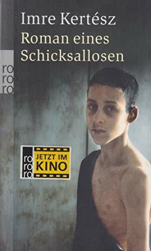 Viragh, Christina Roman eines Schicksallosen: (mit Texten zum Film von Imre Kertész und Michael Töteberg)