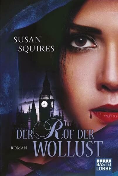 Kregeloh, Susanne Der Ruf der Wollust: Roman (Historische Liebesromane. Bastei Lübbe Taschenbücher)