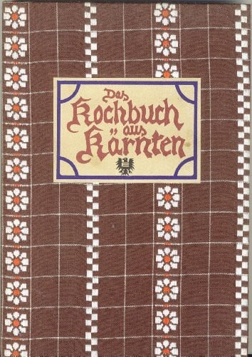 Setz, Helga Das Kochbuch aus Kärnten