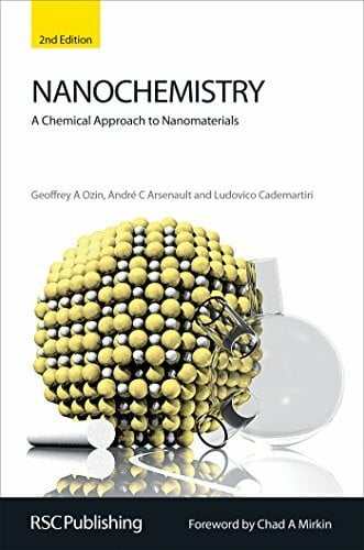 Cademartiri, Ludovico Nanochemistry: A Chemical Approach to Nanomaterials