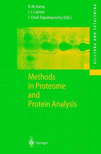 Choli-Papadopoulou, Theodora Methods in Proteome and Protein Analysis (Principles and Practice)