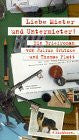 Grützke, Julius Liebe Mieter und Untermieter: Die Briefe des Dr. jur. Theo Pachulke