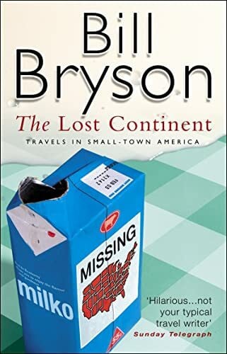 Bryson, Bill The Lost Continent: Travels in Small-Town America