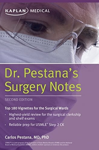 Pestana, Dr. Carlos Dr. Pestana's Surgery Notes: Top 180 Vignettes for the Surgical Wards (Kaplan Test Prep)