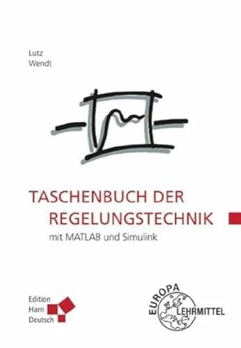 Lutz, Holger Taschenbuch der Regelungstechnik: mit MATLAB und Simulink