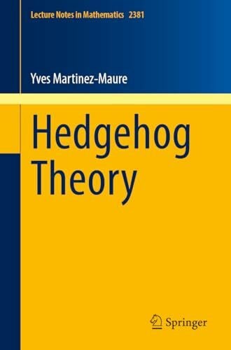 Martinez-Maure, Yves Hedgehog Theory (Lecture Notes in Mathematics, Band 2381)
