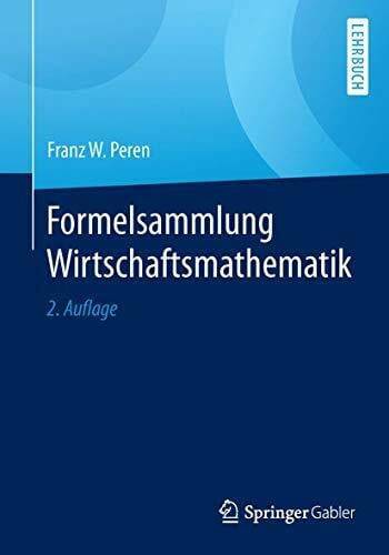 Peren, Franz W. Formelsammlung Wirtschaftsmathematik