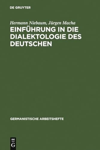 Macha, Jürgen Einführung in die Dialektologie des Deutschen (Germanistische Arbeitshefte, 37, Band 37)