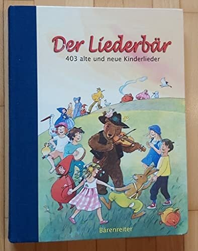 Panowsky, Charlotte Der Liederbär. Das neue Liederbuch für die ganze Familie: 403 alte und neue Kinderlieder
