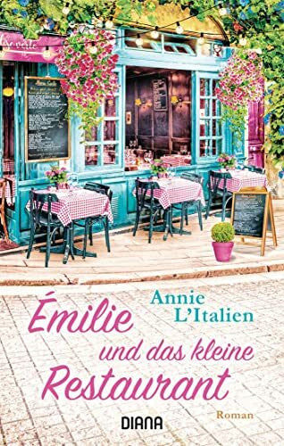 Bautz, Isabella Émilie und das kleine Restaurant: Roman