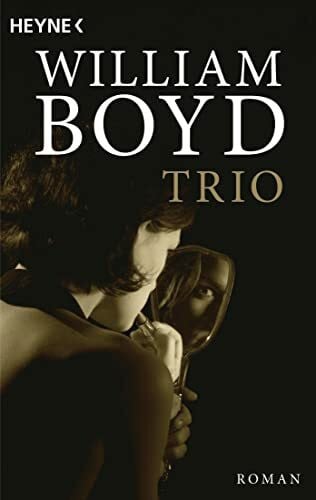 Boyd, William Trio: Roman