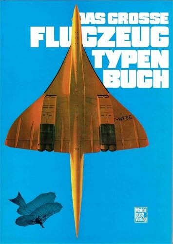 Rolf Neustädt Das grosse Flugzeug-Typenbuch