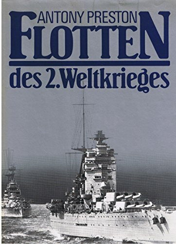 Antony Preston Flotten des 2. Weltkrieges