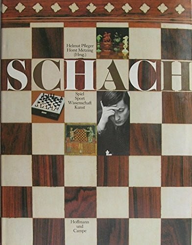 Helmut Pfleger Schach: Spiel, Sport, Wissenschaft, Kunst
