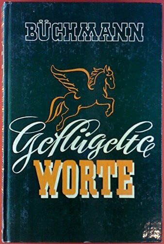 Büchmann, Georg Geflügelte Worte