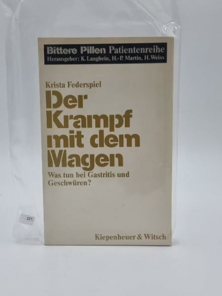 Federspiel, Krista Der Krampf mit dem Magen: Was tun bei Gastritis und Geschwüren?