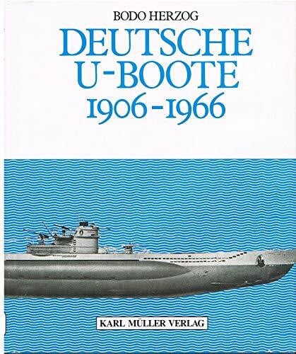 Herzog, Bodo Deutsche U- Boote 1906-1966