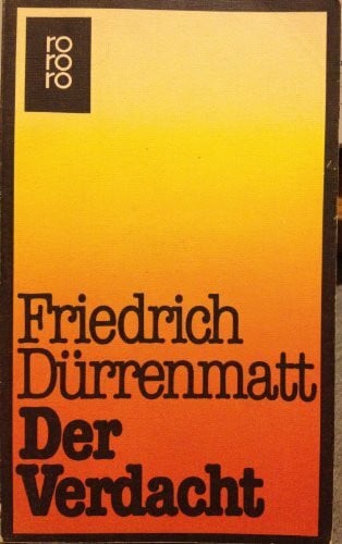 Dürrenmatt, Friedrich Der Verdacht
