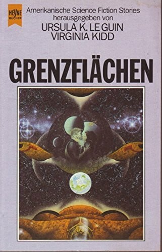 Le Guin Ursula K. und Virginia Kidd (Hgg.) Grenzflächen. Science Fiction und Fantasy.