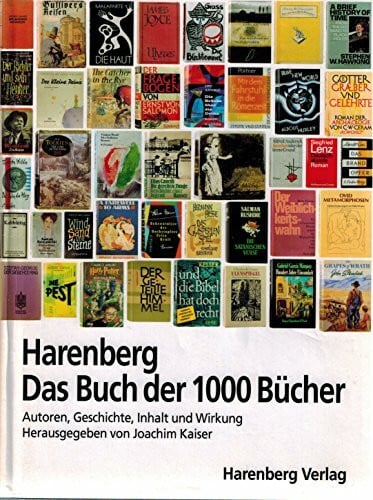 Joachim Kaiser Harenberg. Das Buch der 1000 Bücher
