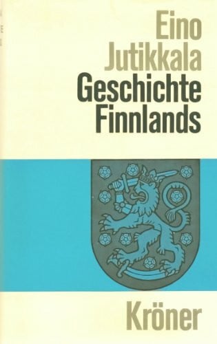 Annemarie von Harlem Geschichte Finnlands (Kröners Taschenausgaben (KTA))