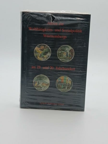 Kessler, Hans E Akten zur Wohltätigkeits- und Sozialpolitik Württembergs im 19. und 20. Jahrhundert: Inventar der Bestände der Zentralleitung des ... Archivverwaltung Baden-Württemberg)
