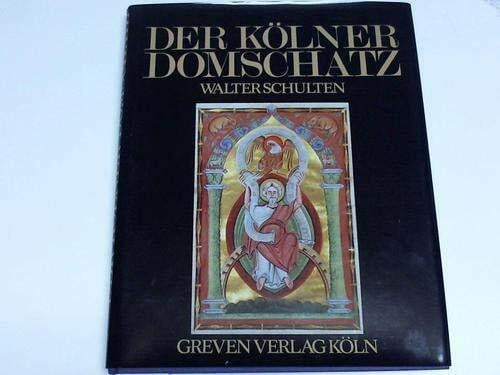 Schulten, Walter Der Kölner Domschatz