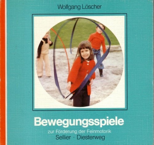 Löscher, Wolfgang Bewegungsspiele