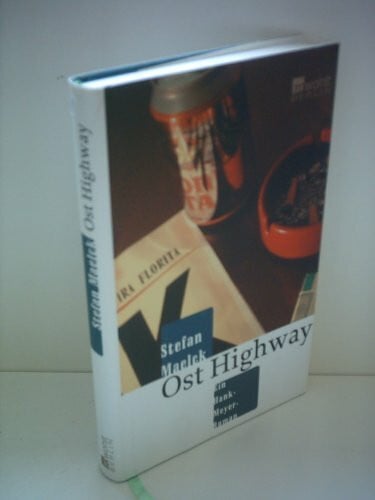 Maelck, Stefan Ost Highway: Ein Hank-Meyer-Roman (Hank Meyer ermittelt, Band 1)
