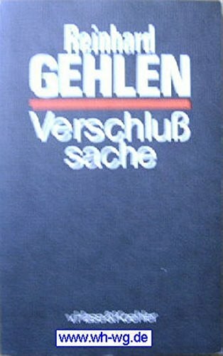 Gehlen, Reinhard Verschlußsache