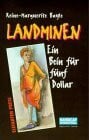 Seimetz, Ingeborg Landminen. Ein Bein für fünf Dollar