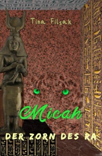Filsak, Tina Der Zorn des Ra (MICAH, Band 30)