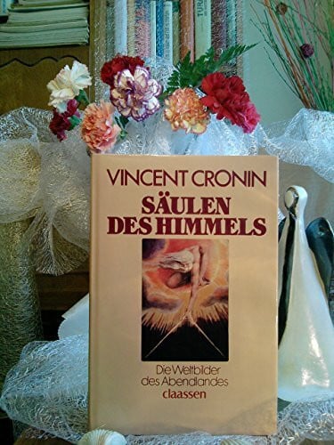 Cronin, Vincent Säulen des Himmels. Die Weltbilder des Abendlandes