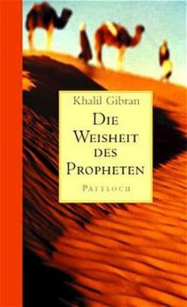 Gibran, Khalil Die Weisheit des Propheten