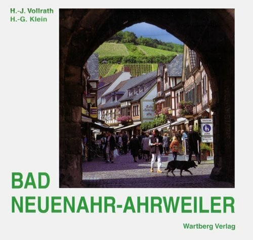 Klein, Hans G Bad Neuenahr-Ahrweiler. Farbbildband