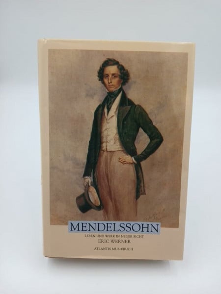 Felix, Mendelssohn ba MENDELSSOHN - LEBEN UND WERK