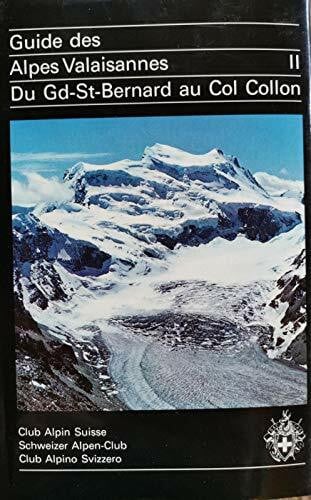 Maurice Brandt Guide des Alpes Valaisannes du Gd-St-Bernard au Col Collon