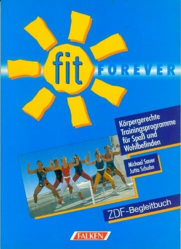 Sauer, Michael / Schuhn, Jutta Fit forever