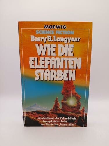 B. Longyear, Barry Wie die Elefanten starben. ( Moewig Science Fiction).