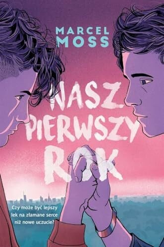 Moss, Marcel Nasz pierwszy rok