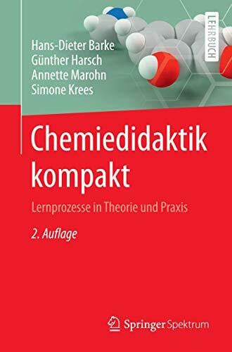 Krees, Simone Chemiedidaktik kompakt: Lernprozesse in Theorie und Praxis